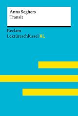 E-Book (epub) Transit von Anna Seghers: Reclam Lektüreschlüssel XL von Swantje Ehlers, Anna Seghers