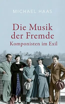 E-Book (epub) Die Musik der Fremde von Michael Haas