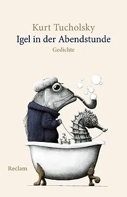 E-Book (epub) Igel in der Abendstunde. Gedichte von Kurt Tucholsky