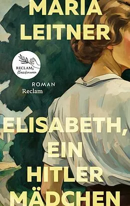 E-Book (epub) Elisabeth, ein Hitlermädchen. Roman der deutschen Jugend von Maria Leitner