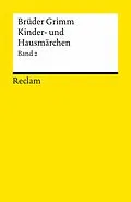 E-Book (epub) Kinder- und Hausmärchen. Band 2: Märchen Nr. 87-200, Anhang Nr. 1-28, Herkunftsnachweise, Nachwort von Brüder Grimm