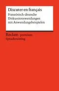 E-Book (epub) Discuter en français von Hiltrud Hohmann, Heinz-Otto Hohmann