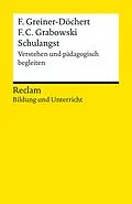 E-Book (epub) Schulangst. Verstehen und pädagogisch begleiten von Franziska Greiner-Döchert, Friederike Carlotta Grabowski