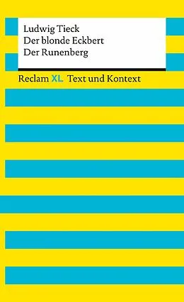 E-Book (epub) Der blonde Eckbert · Der Runenberg. Textausgabe mit Kommentar und Materialien von Ludwig Tieck