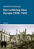 E-Book (epub) Der Luftkrieg über Europa 1939-1945 von Harald Fritz Potempa