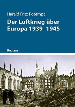 E-Book (epub) Der Luftkrieg über Europa 1939-1945 von Harald Fritz Potempa