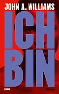 E-Book (epub) Ich bin von John A. Williams
