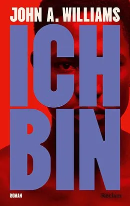 E-Book (epub) Ich bin von John A. Williams