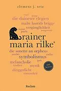 E-Book (epub) Rainer Maria Rilke. 100 Seiten von Clemens J. Setz