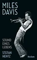 E-Book (epub) Miles Davis. Sound eines Lebens von Stefan Hentz