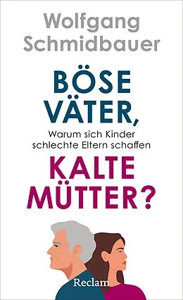 E-Book (epub) Böse Väter, kalte Mütter? von Wolfgang Schmidbauer