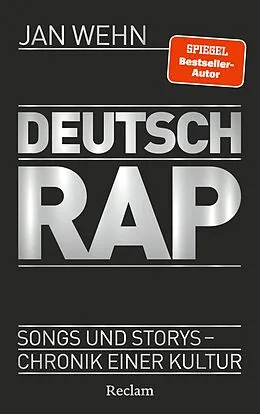 E-Book (epub) Deutschrap. Songs und Storys - Chronik einer Kultur von Jan Wehn
