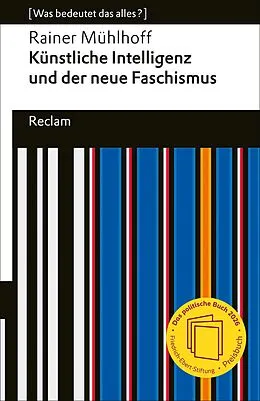 E-Book (epub) Künstliche Intelligenz und der neue Faschismus von Rainer Mühlhoff
