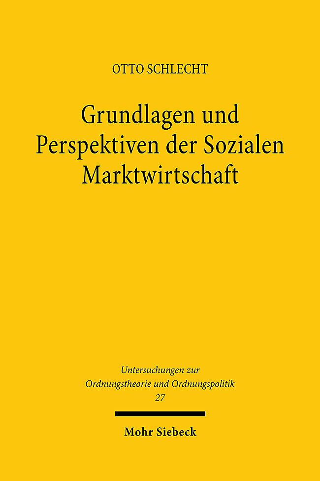 Grundlagen und Perspektiven der Sozialen Marktwirtschaft / Grundlagen und Perspektiven der Sozialen Marktwirtschaft