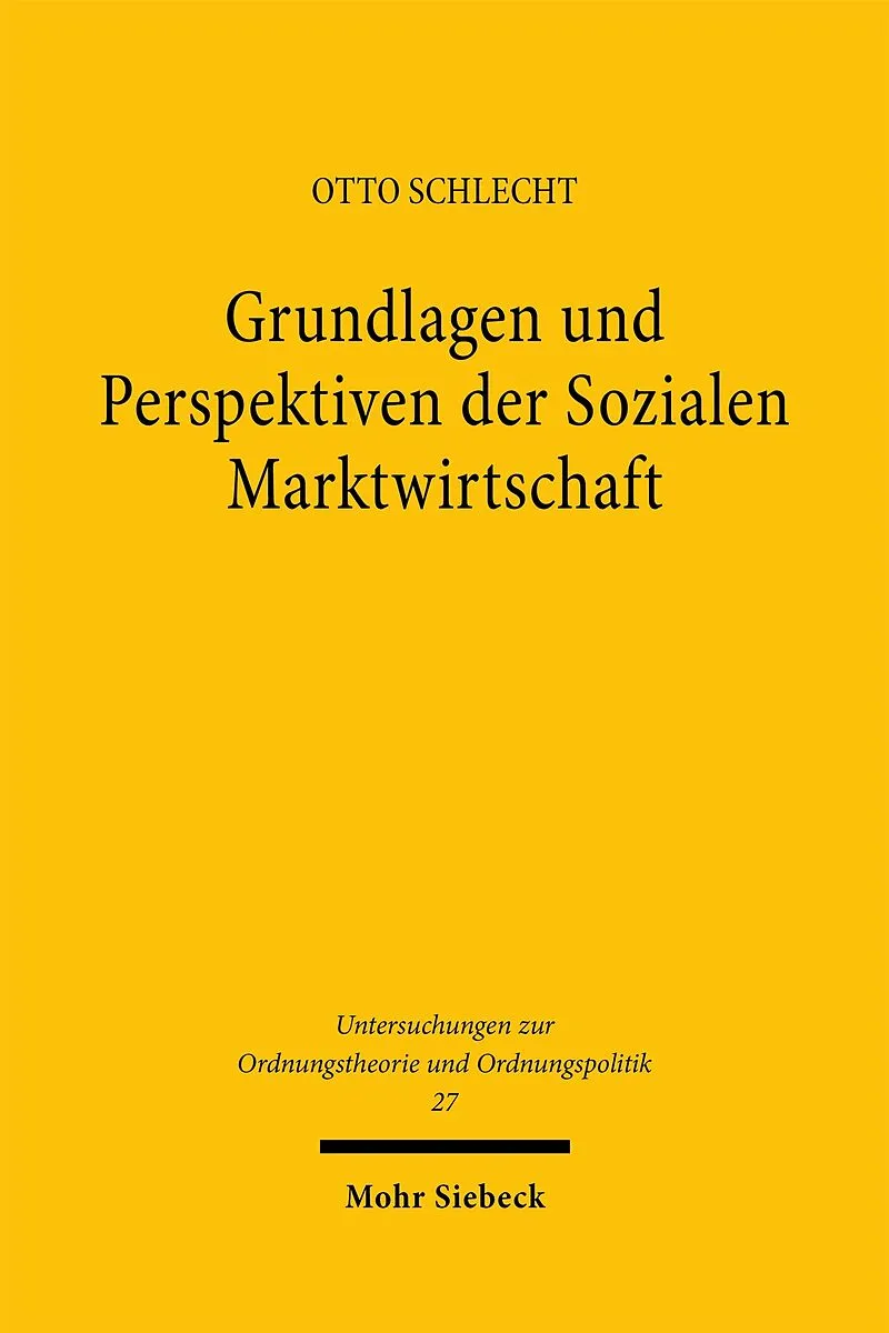 Grundlagen und Perspektiven der Sozialen Marktwirtschaft
