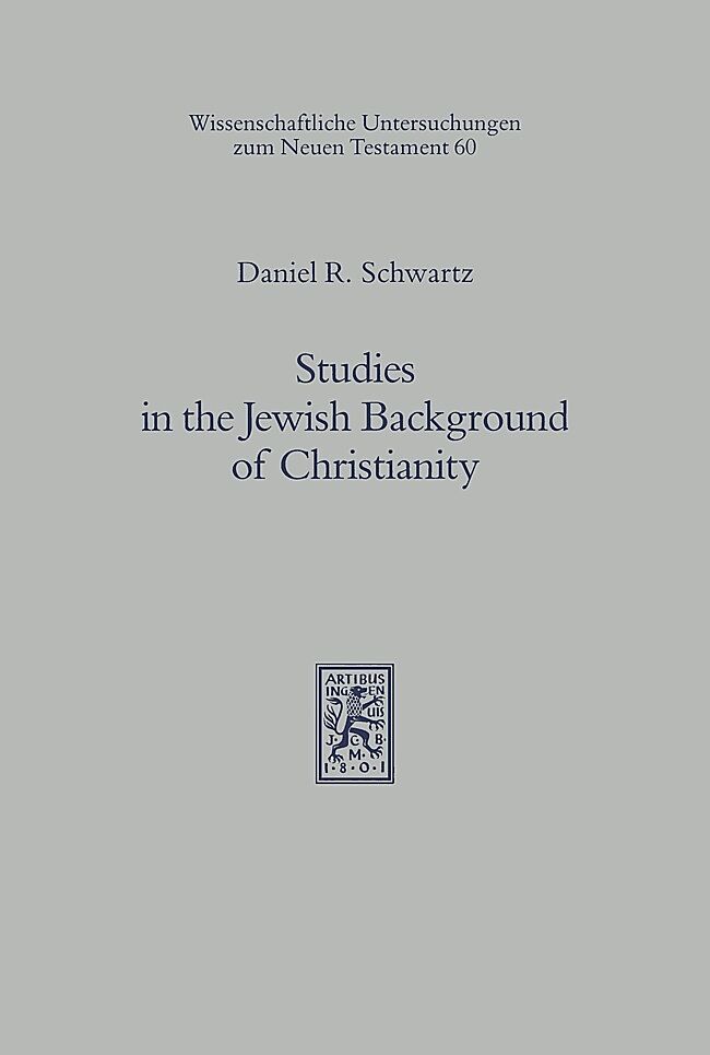 Studies in the Jewish Background of Christianity