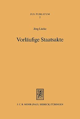 Fester Einband Vorläufige Staatsakte von Jörg Lücke