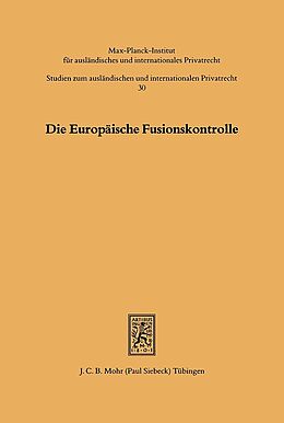 Kartonierter Einband Die Europäische Fusionskontrolle von Winfried Veelken, Matthias Karl, Stefan Richter