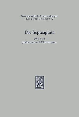 Fester Einband Die Septuaginta zwischen Judentum und Christentum von 