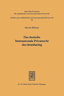Kartonierter Einband Das deutsche Internationale Privatrecht des Timesharing von Martin Böhmer