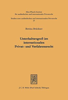 Kartonierter Einband Unterhaltsregreß im internationalen Privat- und Verfahrensrecht von Bettina Brückner