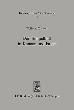Leinen-Einband Der Tempelkult in Kanaan und Israel von Wolfgang Zwickel