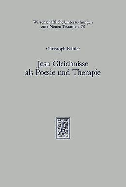 Fester Einband Jesu Gleichnisse als Poesie und Therapie von Christoph Kähler