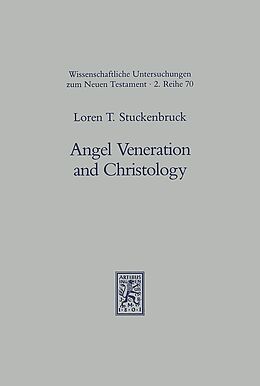 Couverture cartonnée Angel Veneration and Christology de Loren T. Stuckenbruck