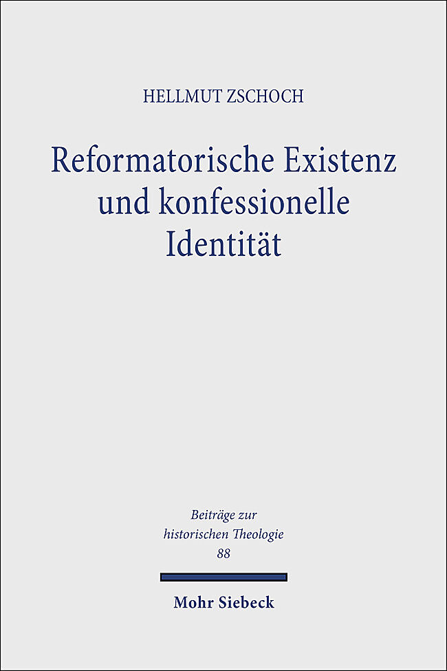 Reformatorische Existenz und konfessionelle Identität