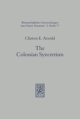 Couverture cartonnée The Colossian Syncretism de Clinton E. Arnold