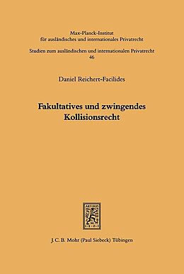 Kartonierter Einband Fakultatives und zwingendes Kollisionsrecht von Daniel Reichert-Facilides