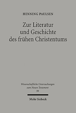 Fester Einband Zur Literatur und Geschichte des frühen Christentums von Henning Paulsen