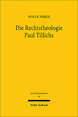 Leinen-Einband Die Rechtstheologie Paul Tillichs von Wolf R Wrege