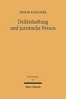 Fester Einband Deliktshaftung und juristische Person von Detlef Kleindiek