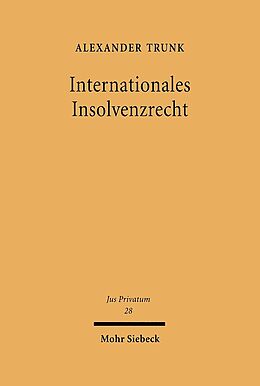 Fester Einband Internationales Insolvenzrecht von Alexander Trunk