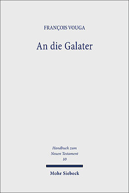 Kartonierter Einband An die Galater / An die Galater von Francois Vouga