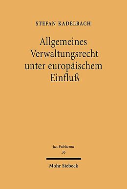 Leinen-Einband Allgemeines Verwaltungsrecht unter europäischem Einfluß von Stefan Kadelbach