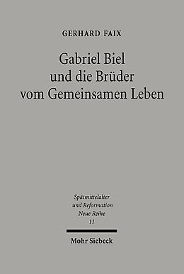 Fester Einband Gabriel Biel und die Brüder vom Gemeinsamen Leben von Gerhard Faix