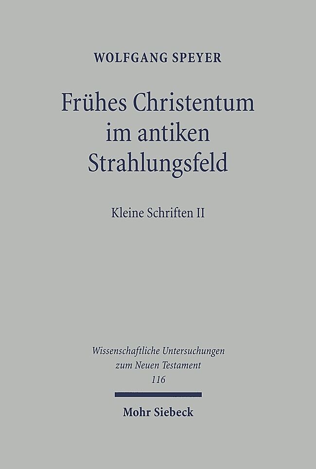 Frühes Christentum im antiken Strahlungsfeld