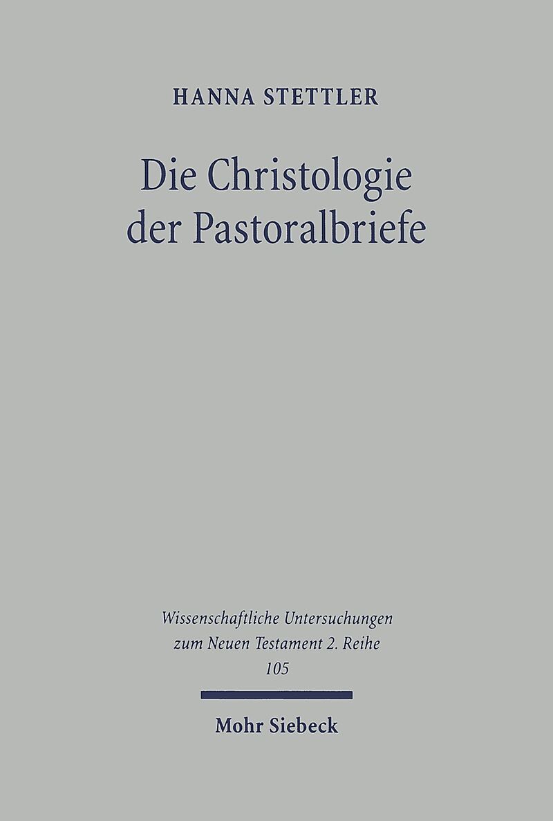 Die Christologie der Pastoralbriefe