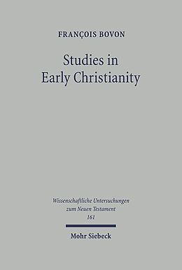 Fester Einband Studies in Early Christianity von François Bovon