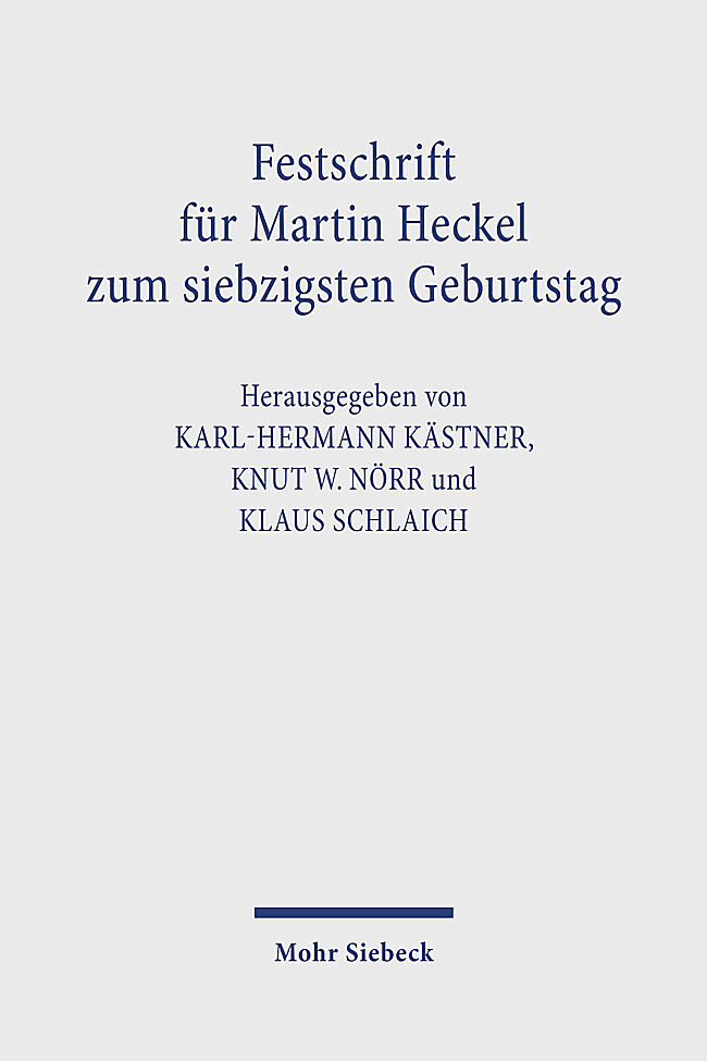 Festschrift für Martin Heckel zum siebzigsten Geburtstag