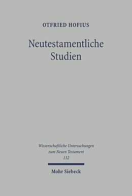 Kartonierter Einband Neutestamentliche Studien von Otfried Hofius