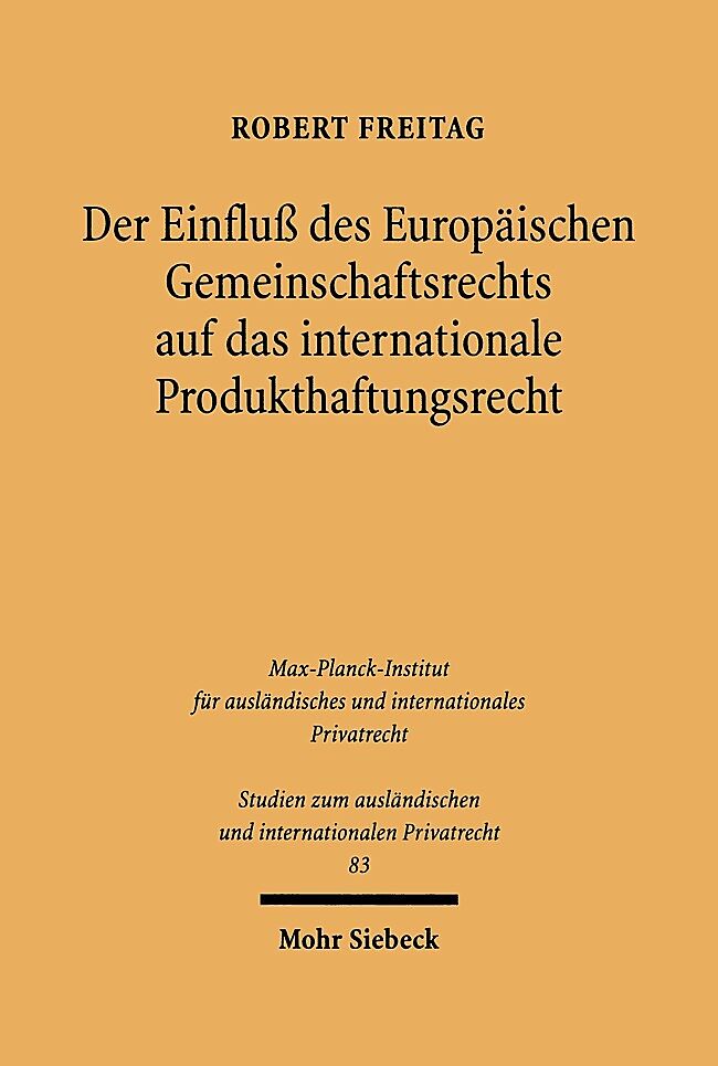 Der Einfluß des Europäischen Gemeinschaftsrechts auf das internationale Produkthaftungsrecht