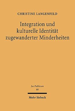 Leinen-Einband Integration und kulturelle Identität zugewanderter Minderheiten von Christine Langenfeld