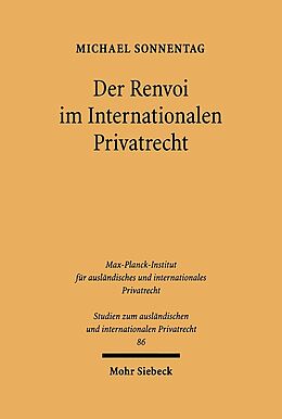 Kartonierter Einband Der Renvoi im Internationalen Privatrecht von Michael Sonnentag
