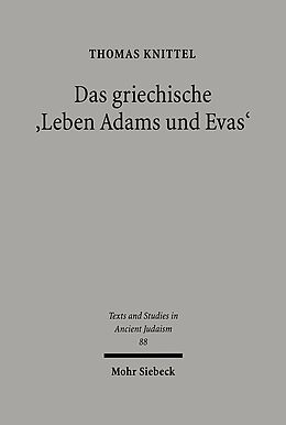Leinen-Einband Das griechische &quot;Leben Adams und Evas&quot; von Thomas Knittel