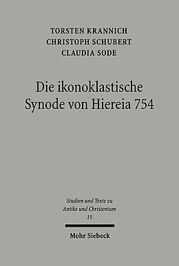 Kartonierter Einband Die ikonoklastische Synode von Hiereia 754 von 