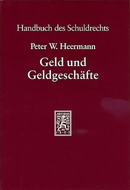 Fester Einband Geld und Geldgeschäfte von Peter W. Heermann