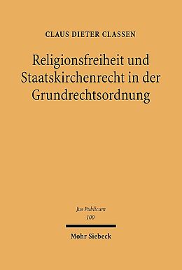 Fester Einband Religionsfreiheit und Staatskirchenrecht in der Grundrechtsordnung von Claus Dieter Classen